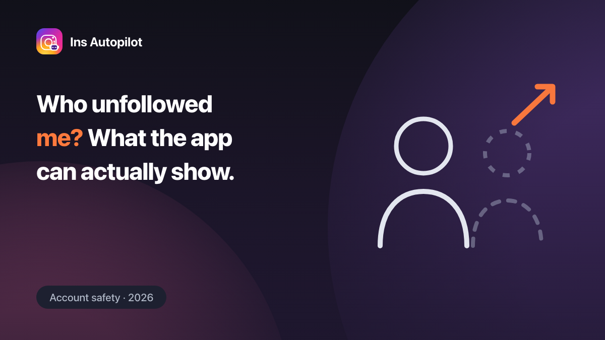 Who unfollowed me on Instagram — what the app can and cannot show you